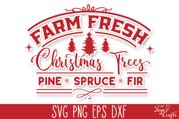 Farm Fresh Christmas Trees - Farmhouse Graphics