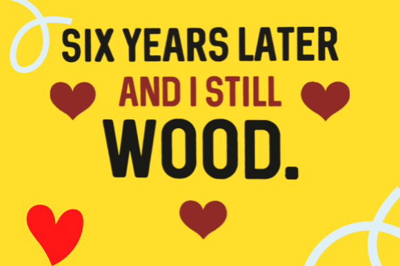 FUNNY 6TH ANNIVERSARY GIFT Graphics