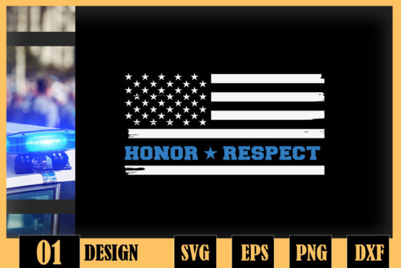 Police Thin Blue Line Honor Respect Graphics